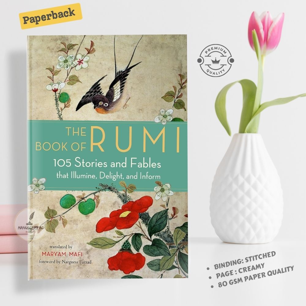 The Book of Rumi: 105 Stories and Fables that Illumine, Delight, and Inform