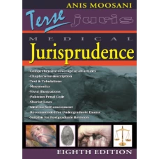 Terse Medical Jurisprudence 8th edition by Anis Moosani