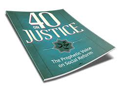 40 on Justice: The Prophetic Voice on Social Reform