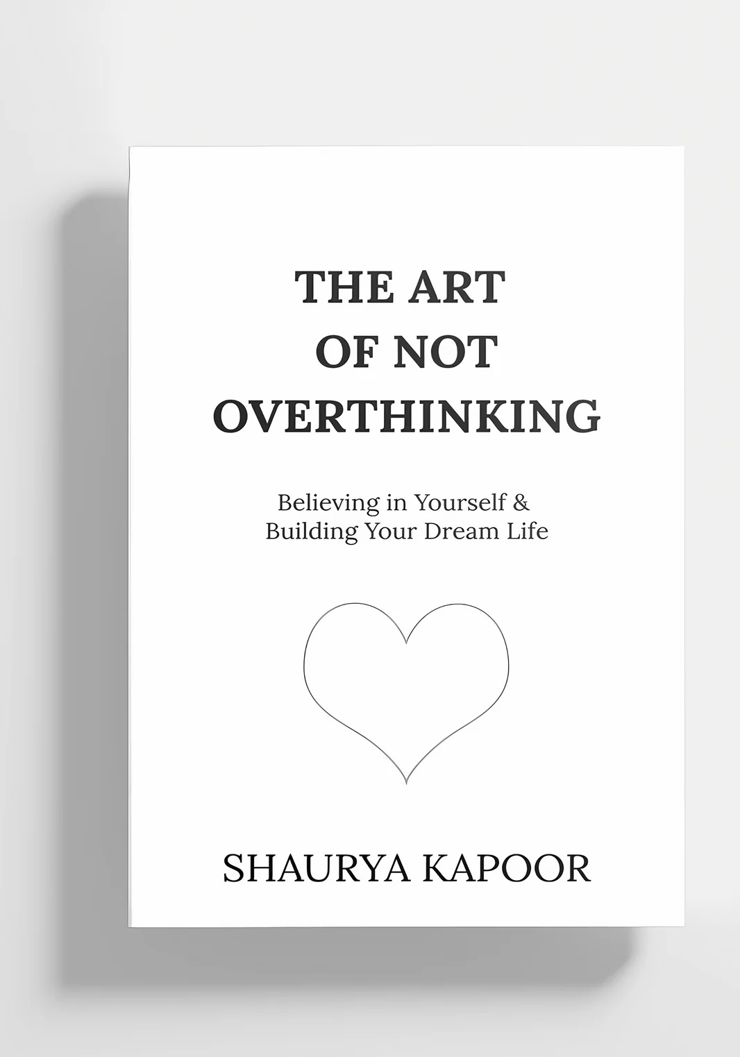 The Art of not overthinking