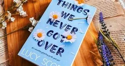 Things We Never Got Over