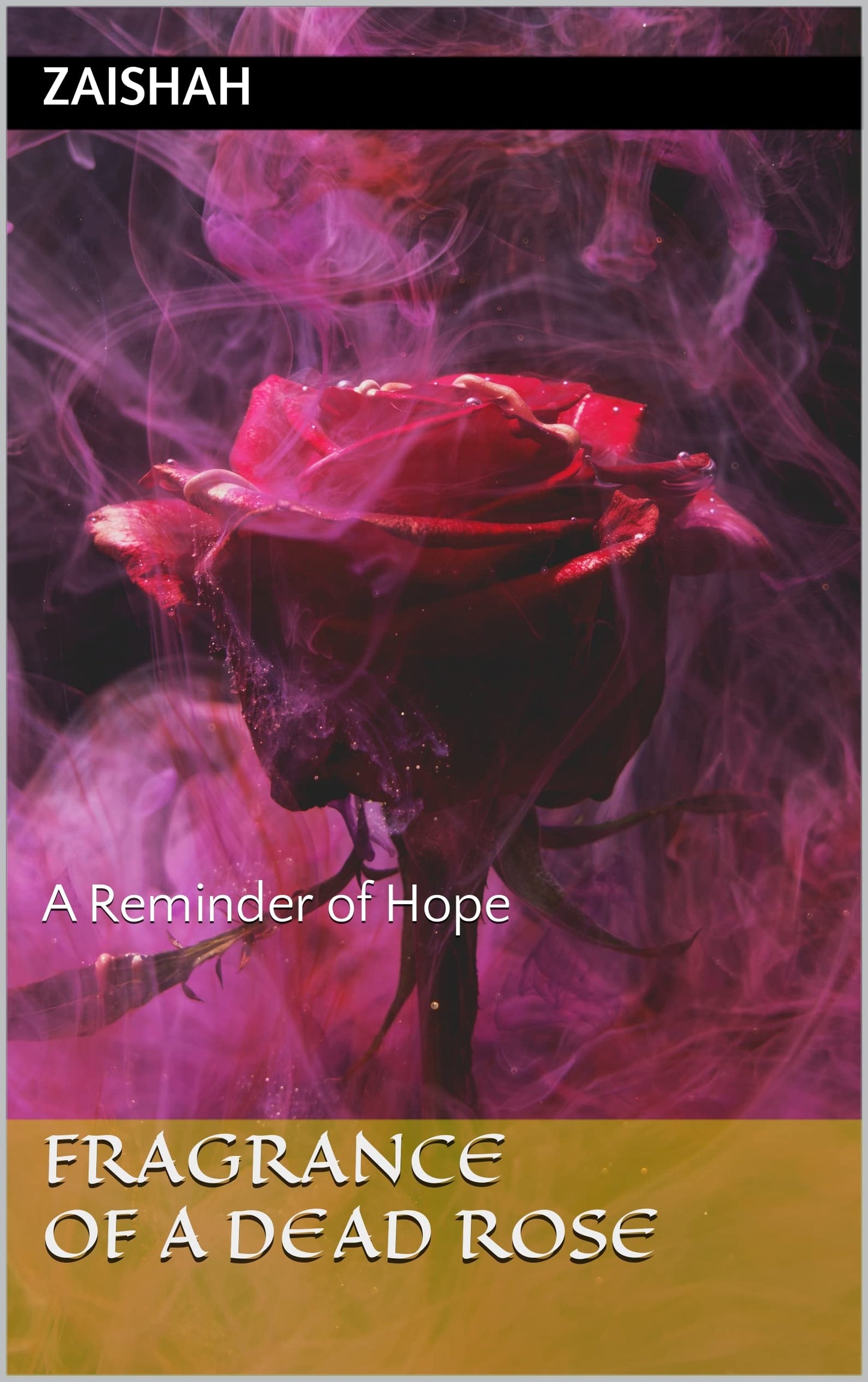 Fragrance Of A Dead Rose