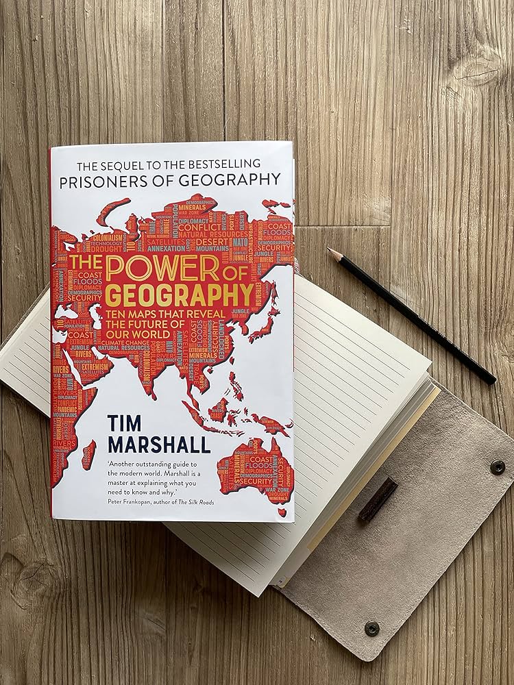 The Power of Geography: Ten Maps That Reveal the Future of Our World by Tim Marshall