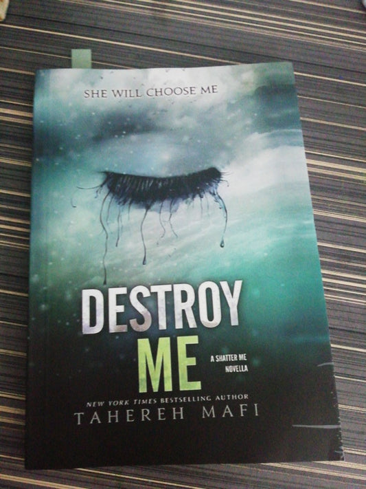 Destroy Me #1.5 Tahereh Mafi