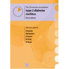 THE 10 MINUTE CONSULTATION TYPE 2 DIABETES MELLITUS 2016 (Original)