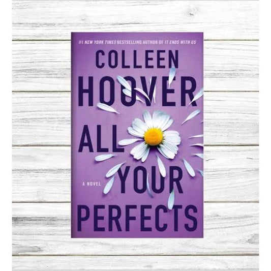 All Your Perfects Colleen Hoover