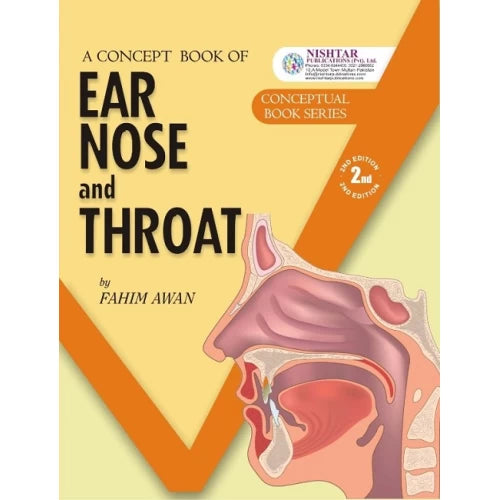 A Concept Book Of Ear Nose And Throat By Dr Fahim Awan - Nishtar Publications
