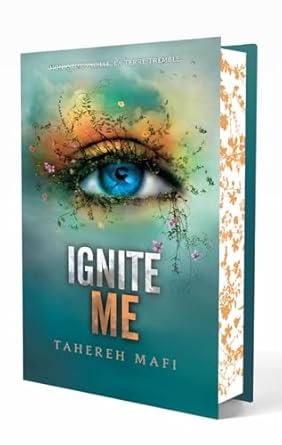 Ignite Me #3 Tahereh Mafi