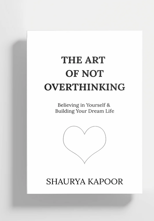 The Art of not overthinking
