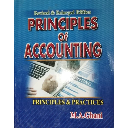 Principles Of Accounting By MA Ghani (Revised edition)