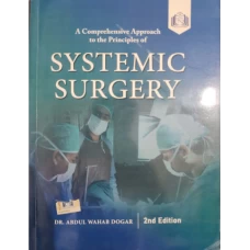 Systemic Surgery 2nd Edition by Abdul Wahab Dogar