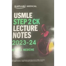 Kaplan USMLE Step 2 CK Lecture Notes Internal Medicine 2023-2024